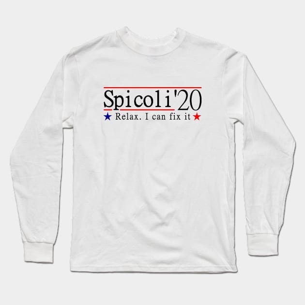 spicoli 20 relax i can fix it Long Sleeve T-Shirt by creativity-w